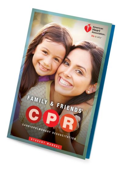 Family & Friends CPR Student Manual- 15-1016
