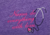 Nurses Soft-style Ladies "Everything" Tee  Sale!